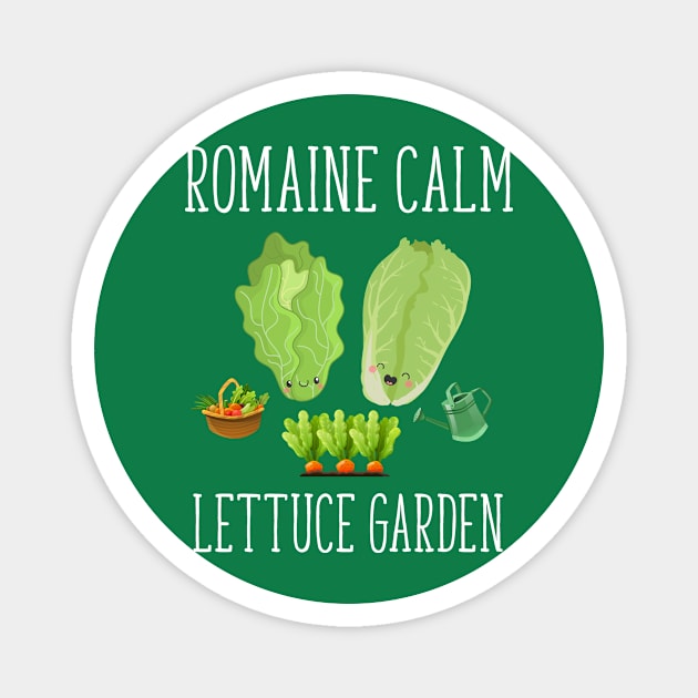 Romaine Calm Lettuce Garden funny vegetable gardening for plant lovers Magnet by bluerockproducts